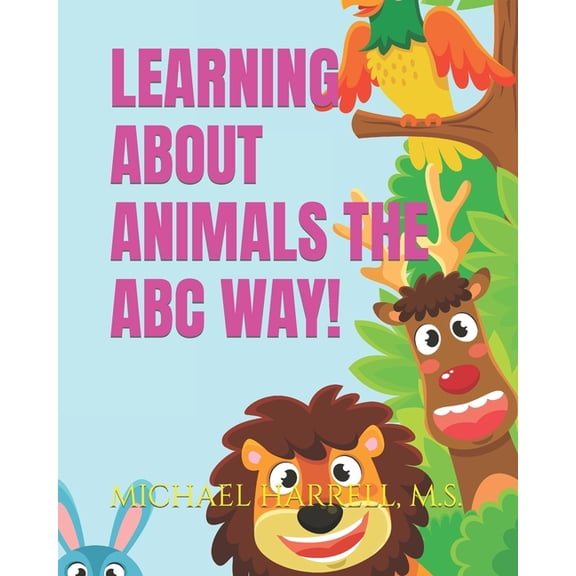 Wildlife of North America and Other Educ Learning About Animals the ABC Way!, Book 3, (Paperback)