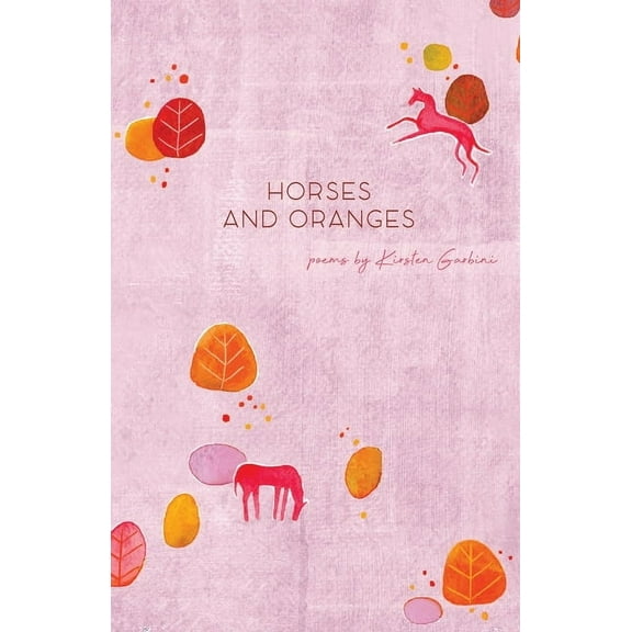 Horses and Oranges, (Paperback)