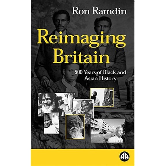 Pre-Owned Reimaging Britain: 500 Years of Black and Asian History (Paperback)