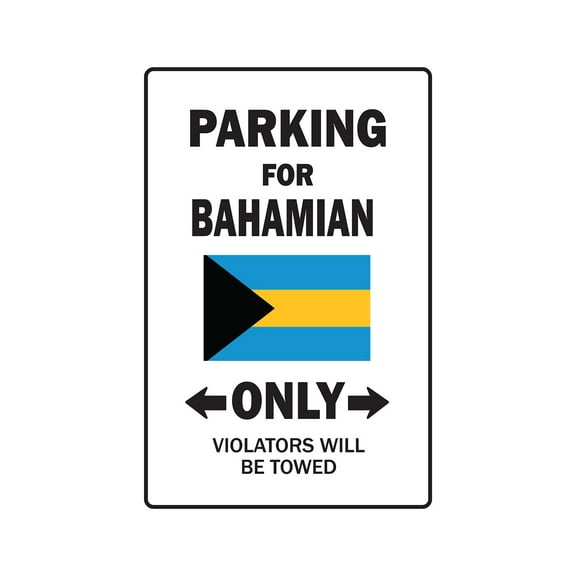 PARKING FOR BAHAMIAN ONLY Aluminum Sign bahamas flag national pride love | Indoor/Outdoor | 24" Tall