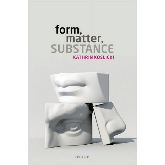 Form, Matter, Substance C, (Hardcover)
