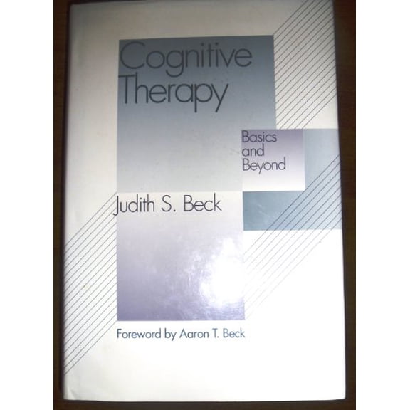 Pre-Owned Cognitive Therapy: Basics and Beyond (Hardcover) 0898628474 9780898628470