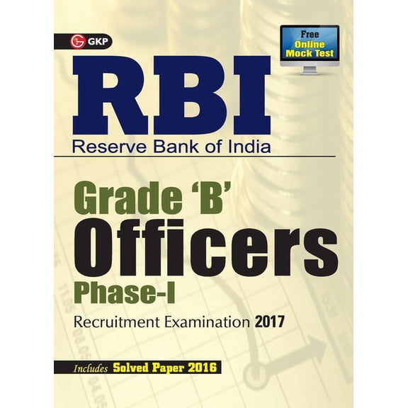 RBI Reserve Bank of India GRADE (B) Officers Phase-I Recruitment Examination 2017, (Paperback)