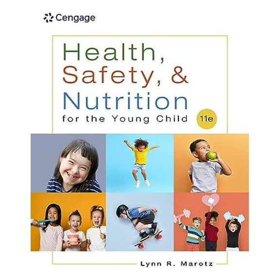Pre-Owned Health, Safety, and Nutrition for the Young Child (MindTap Course List), 9780357765760, 0357765761, Paperback, 11 edition