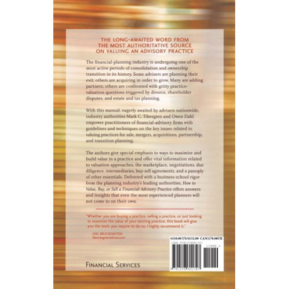 How to Value, Buy, or Sell a Financial Advisory Practice: A Manual on Mergers, Acquisitions, and Transition Planning