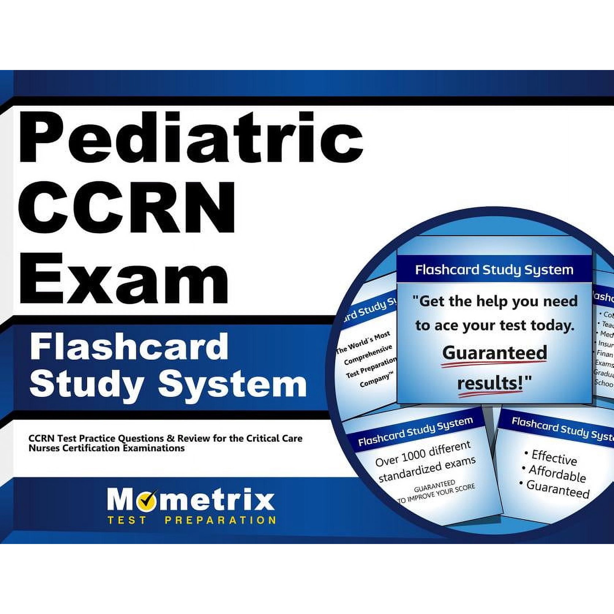 Pediatric Ccrn Exam Flashcard Study System : Ccrn Test Practice Questions & Review for the Critical Care Nurses Certification Examinations (Cards)