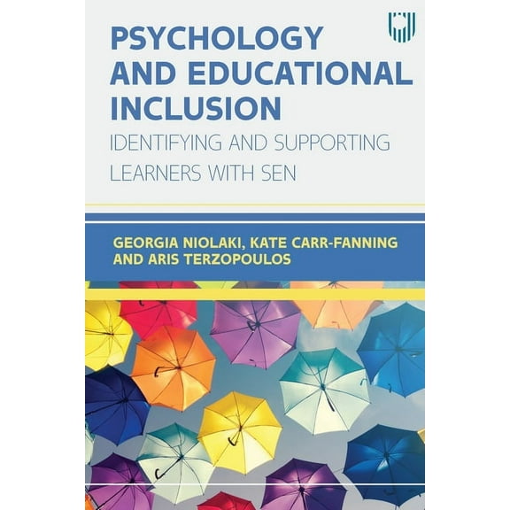 Psychology and Educational Inclusion: Indentifying and Supporting Learners with SEN, (Paperback)