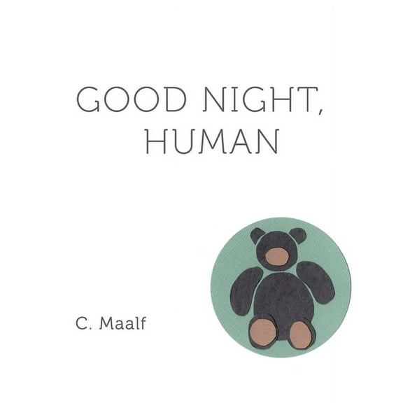 Good Night, Human: A bedtime story from your soul., (Hardcover)