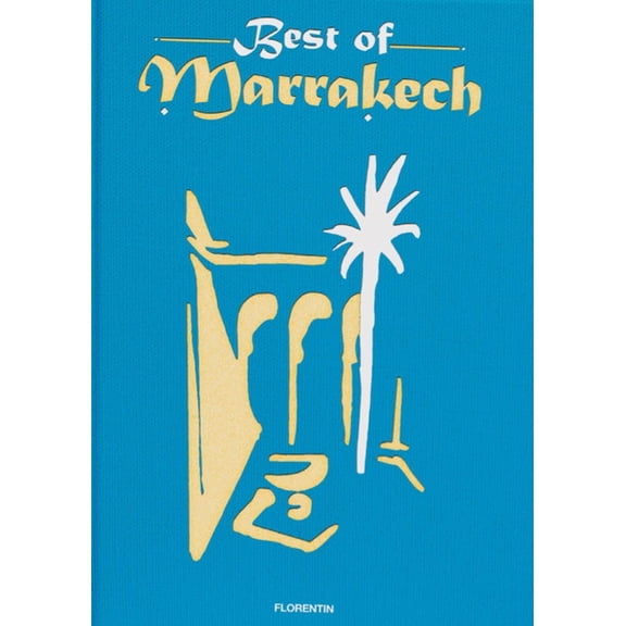 Best of Best of Marrakech, (Hardcover)