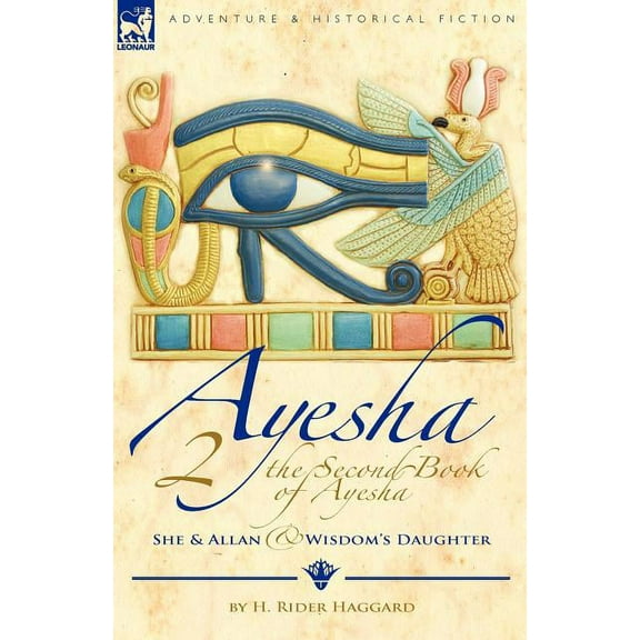 The Second Book of Ayesha-She and Allan & Wisdom's Daughter, (Paperback)