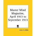 thumbnail image 1 of Master Mind Magazine, April 1913 to September 1913, 1 of 1