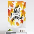 thumbnail image 1 of Saying Tapestry, Falling Tree Leaves Autumn Season Theme Eat Drink Be Thankful, Fabric Wall Hanging Decor for Bedroom Living Room Dorm, 5 Sizes, Burnt Orange Orange, by Ambesonne, 1 of 1