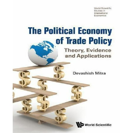 The Political Economy of Trade Policy: Theory, Evidence and Applications