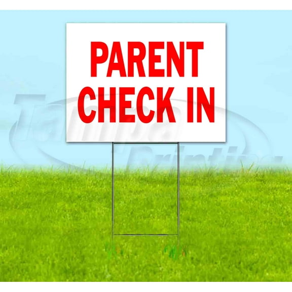 Parent Check In (18" x 24") Yard Sign, Includes Metal Step Stake