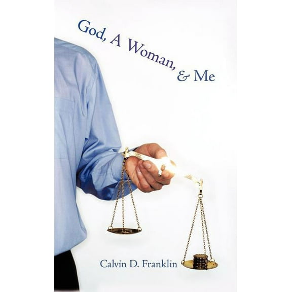 God, A Woman, and Me (Hardcover)
