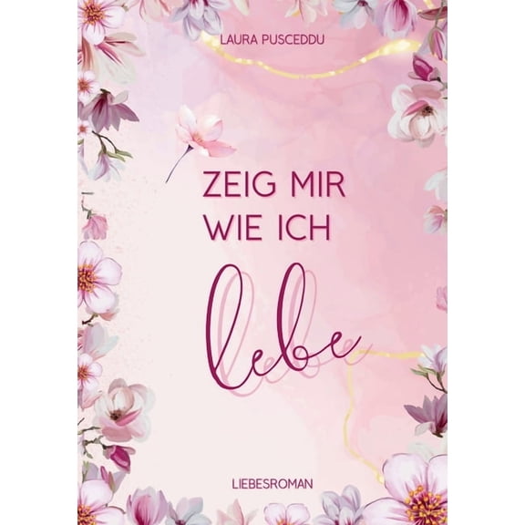 Zeig mir wie ich lebe, (Paperback)