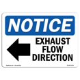 thumbnail image 1 of SignMission OS-NS-A-1218-L-12214 12 x 18 in. OSHA Notice Sign - Exhaust Flow Direction Left Arrow, 1 of 1