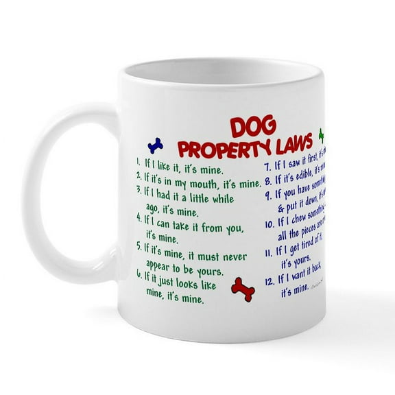 CafePress - Dog Property Laws 2 Mug - 11 oz Ceramic Mug - Novelty Coffee Tea Cup