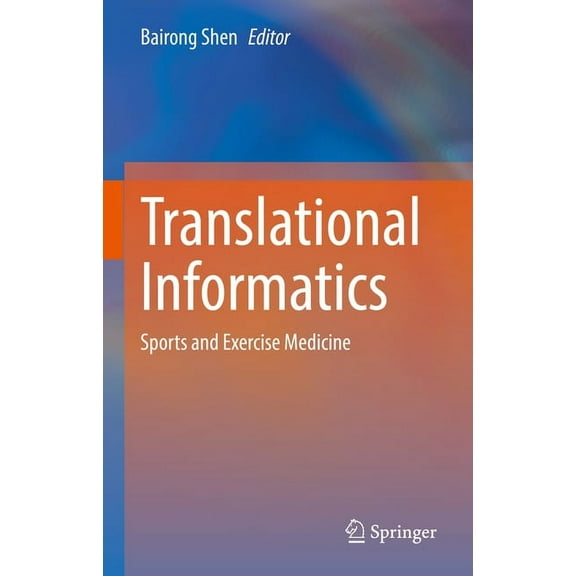 Translational Informatics: Sports and Exercise Medicine, (Hardcover)