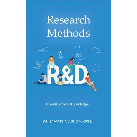 Research Methods: Creating New Knowledge, (Paperback)
