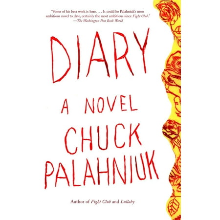 Diary : A Novel (Best Chuck Palahniuk Novel)