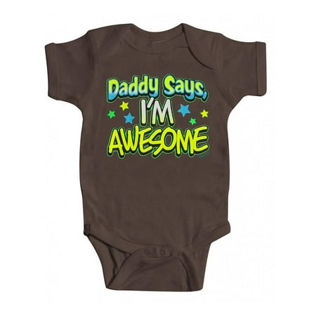 

Toddlers Daddy Says I m Awesome Bodysuit - Brown - 12 Months