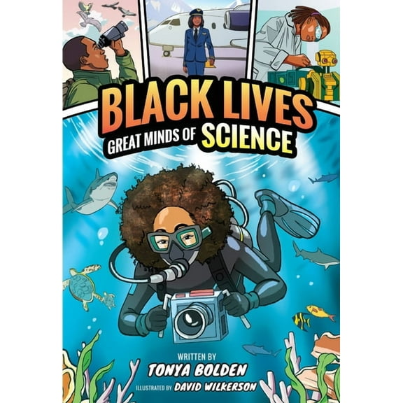 Black Lives Great Minds of Science (Black Lives #1): A Nonfiction Graphic Novel, (Paperback)