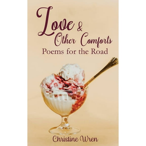 Love & Other Comforts, (Paperback)