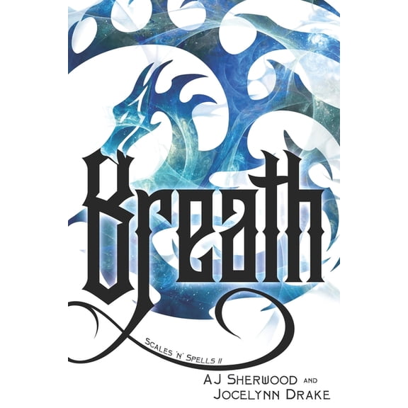 Scales 'n' Spells: Breath (Paperback)