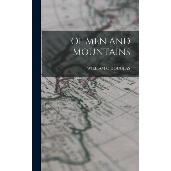 Of Men and Mountains (Hardcover)