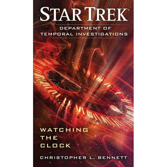Star Trek Department of Temporal Investigations: Watching the Clock, (Paperback)