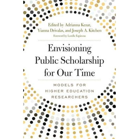 A New Paradigm Of Public Education >> Envisioning Public Scholarship For Our Time Models For Higher A New Paradigm Of Public Education >> Envisioning Public Scholarship For Our Time Models For Higher