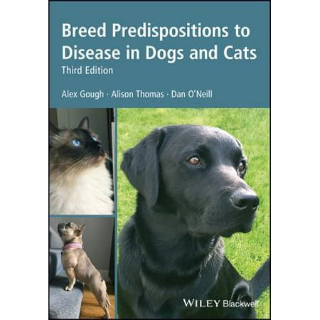 Breed Predispositions to Disease in Dogs and Cats -