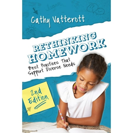 Rethinking Homework, 2nd Edition: Best Practices That Support Diverse Needs (C Namespace Best Practices)