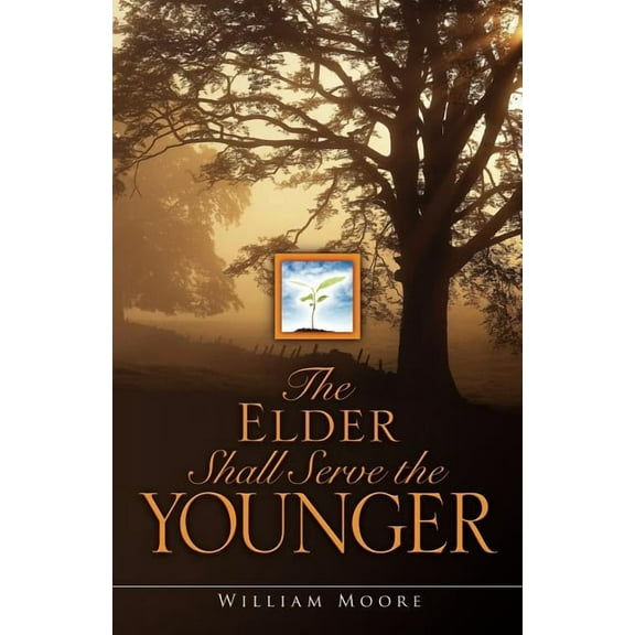The Elder Shall Serve the Younger, (Paperback)