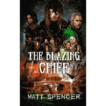 Deschembine Trilogy The Blazing Chief, Book 3, (Paperback)