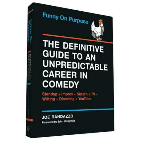 Funny on Purpose : The Definitive Guide to an Unpredictable Career in Comedy: Standup + Improv + Sketch + TV + Writing + Directing + (Best Hindi Stand Up Comedy)