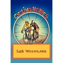 Cycling Heroes: The Golden Years (Paperback)