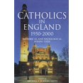 thumbnail image 1 of Catholics in England 1950-2000: Historical and Sociological Perspectives, 1 of 1