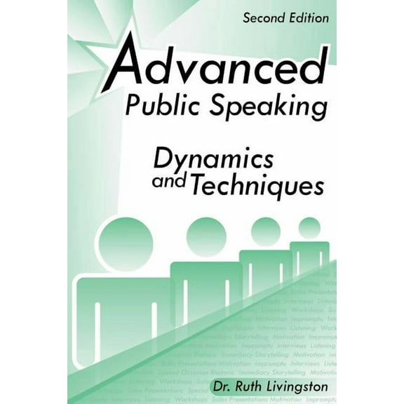 Advanced Public Speaking: Dynamics and Techniques (Paperback)