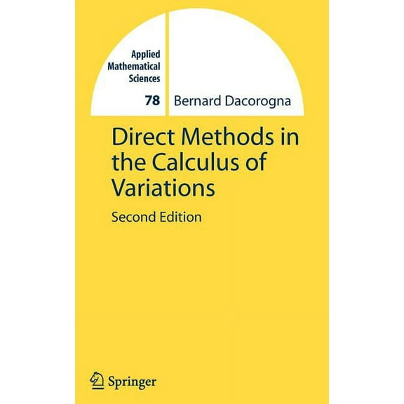 Applied Mathematical Sciences Direct Methods in the Calculus of Variations, Book 78, (Hardcover)