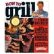 Comment Griller: le Livre Illustré Complet des Techniques de Barbecue, une Bible de Barbecue! – image 1 sur 2