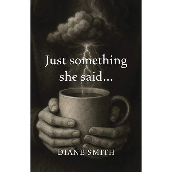 Just something she said..., (Paperback)