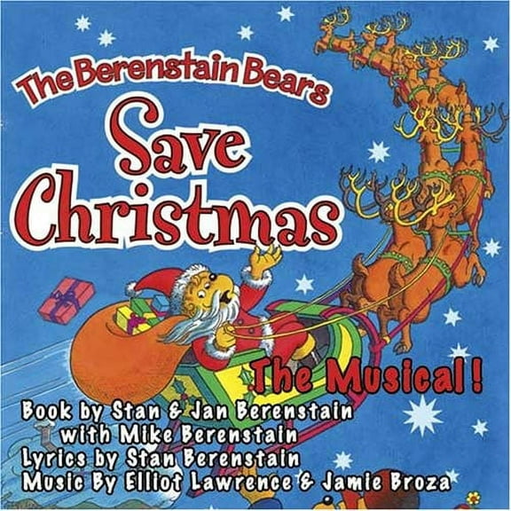Berenstain Bears Save Christmas: The Musical