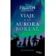 thumbnail image 1 of Frozen Viaje a la aurora boreal Planeta DISNEY, 1 of 2