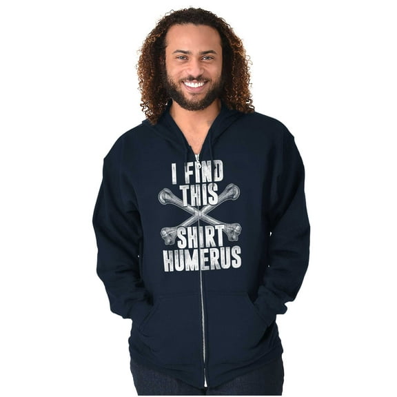 Find This Shirt Humerus Bone Humor Unisex Fleece Graphic Zip Up Hoodie Brisco Brands 2X