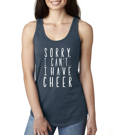 Sorry, I Can't I Have CHEER Racerback Tank