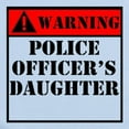 thumbnail image 2 of CafePress - Warning Police Officers Daughter Body Suit - Baby Light Bodysuit, Size Newborn - 24 Months, 2 of 4