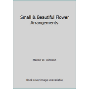 Angle View: Small & Beautiful Flower Arrangements, Used [Hardcover]