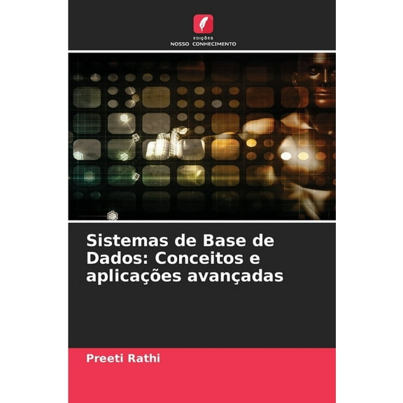 Sistemas de Base de Dados: Conceitos e aplicações avançadas, (Paperback)